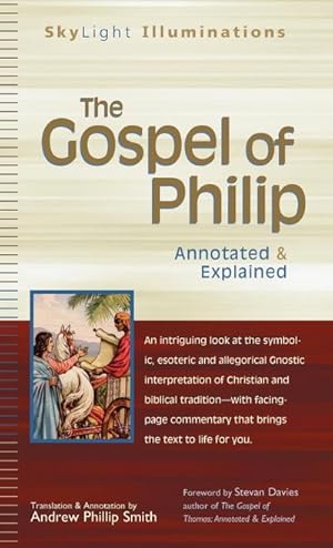 Imagen del vendedor de The Gospel of Philip : Annotated & Explained a la venta por AHA-BUCH GmbH