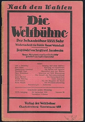 Die Weltbühne. Der Schaubühne XXVI.Jahr. Wochenschrift für Politik - Kunst - Wirtschaft. Begründe...