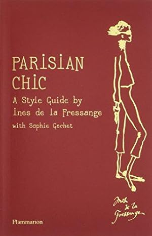 Immagine del venditore per Parisian Chic: A Style Guide by Ines de la Fressange venduto da WeBuyBooks