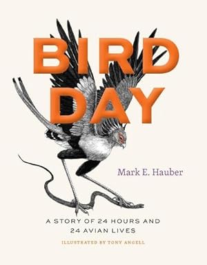 Image du vendeur pour Bird Day : A Story of 24 Hours and 24 Avian Lives mis en vente par AHA-BUCH GmbH