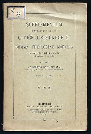 Supplementum Continens ea, quibus ex Codice Iuris Canonici summa Theologiae Moralis auctore H. No...