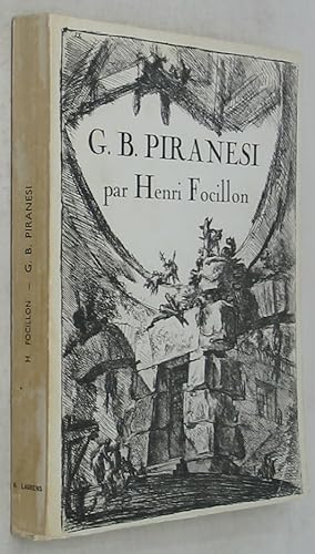 Seller image for Giovanni Battista Piranesi par Henri Focillon: Nouvelle Edition for sale by Powell's Bookstores Chicago, ABAA