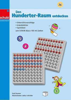 Image du vendeur pour SCHUBI ABACO 100 : Den Hunderter-Raum entdecken: Koipervorlagen mis en vente par AHA-BUCH GmbH