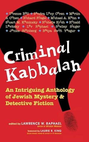 Bild des Verkufers fr Criminal Kabbalah : An Intriguing Anthology of Jewish Mystery & Detective Fiction zum Verkauf von AHA-BUCH GmbH