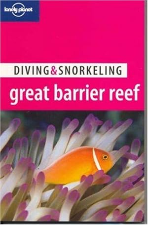 Imagen del vendedor de Australia's Great Barrier Reef (Lonely Planet Diving and Snorkeling Guides) a la venta por WeBuyBooks