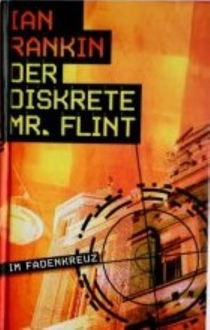 Bild des Verkufers fr Im Fadenkreuz - Der diskrete Mr. Flint zum Verkauf von Gabis Bcherlager