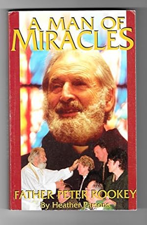 Seller image for A Man of Miracles: Father Peter Rookey for sale by WeBuyBooks