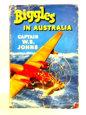 Seller image for Biggles in Australia for sale by World of Rare Books