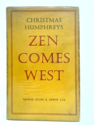Bild des Verkufers fr Zen Comes West: The Present And Future Of Zen Buddhism In Britain zum Verkauf von World of Rare Books