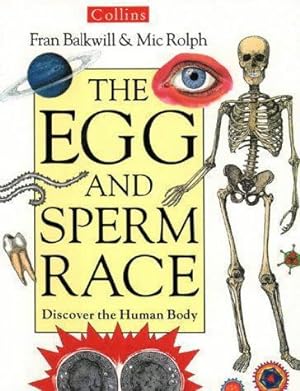 Seller image for The Egg And Sperm Race: Discover The Human Body for sale by WeBuyBooks 2