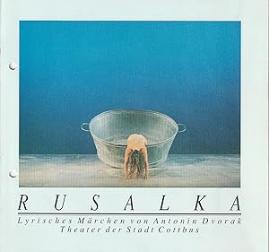 Bild des Verk�ufers f�r Programmheft Antonin Dvorak RUSALKA Premiere 14. Dezember 1991 Spielzeit 1991 / 92 zum Verkauf von Programmhefte24 Schauspiel und Musiktheater der letzten 150 Jahre