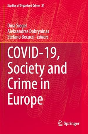 Bild des Verkufers fr Covid-19, Society and Crime in Europe zum Verkauf von AHA-BUCH GmbH