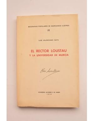 Imagen del vendedor de El rector Loustau y la universidad de Murcia a la venta por LIBRERA SOLAR DEL BRUTO