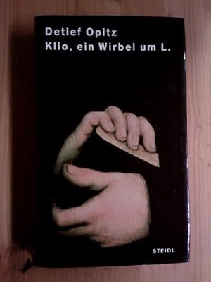 Klio, ein Wirbel um L.: Roman.