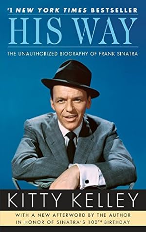 Imagen del vendedor de His Way: The Unauthorized Biography of Frank Sinatra a la venta por Reliant Bookstore