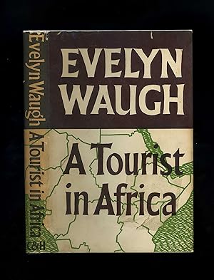 A TOURIST IN AFRICA (First edition - illustrated)
