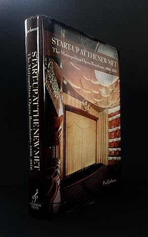 START-UP AT THE NEW MET. The Metropolitan Opera Broadasts, 1966-1976