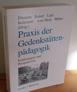 Bild des Verkufers fr Praxis der Gedenkstttenpdagogik: Erfahrungen und Perspektiven zum Verkauf von Versandantiquariat Gebraucht und Selten