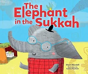 Immagine del venditore per The Elephant in the Sukkah venduto da -OnTimeBooks-