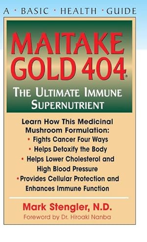 Seller image for Maitake Gold 404 : The Ultimate Immune Supplement for sale by AHA-BUCH GmbH