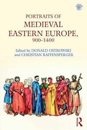 Bild des Verkufers fr Portraits of Medieval Eastern Europe, 900-1400 zum Verkauf von AHA-BUCH GmbH