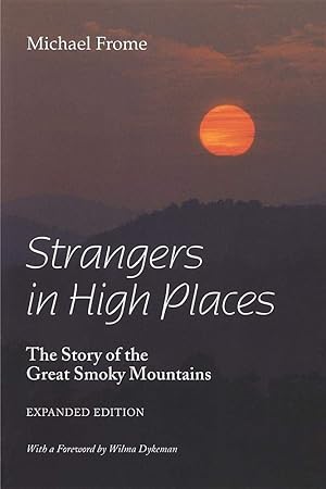 Seller image for Strangers in High Places: The Story of the Great Smoky Mountains, Expanded Edition for sale by Redux Books