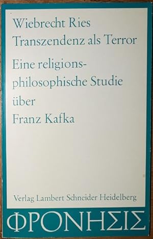 Bild des Verkufers fr Trenszendenz als Terror. Religionsphilosophische Studie ber Franz Kafka. zum Verkauf von Antiquariat Johann Forster