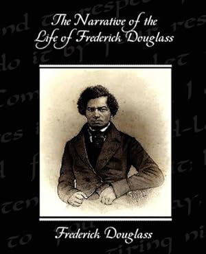 Seller image for The Narrative of the Life of Frederick Douglass for sale by AHA-BUCH GmbH