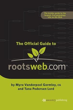 Imagen del vendedor de Official Guide to Rootsweb.com a la venta por AHA-BUCH GmbH