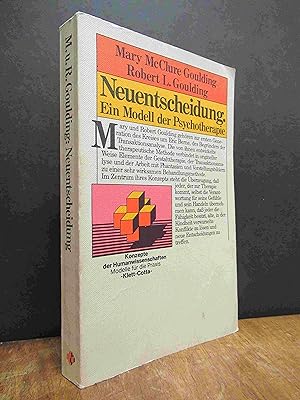 Seller image for Neuentscheidung - Ein Modell der Psychotherapie, Vorwort von Rdiger Rogoll, aus dem Amerik. bersetzt von Ursula und Friedemann Pffflin, for sale by Antiquariat Orban & Streu GbR