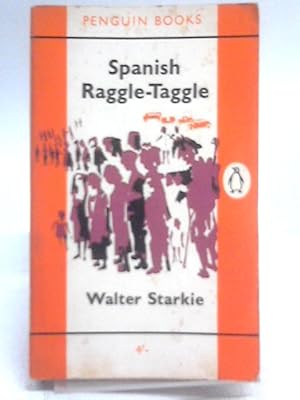 Bild des Verkufers fr Spanish Raggle-Taggle : adventures with a fiddle in North Spain zum Verkauf von World of Rare Books