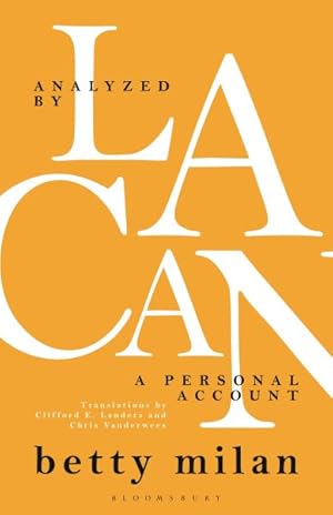 Seller image for Analyzed by Lacan : A Personal Account for sale by GreatBookPrices