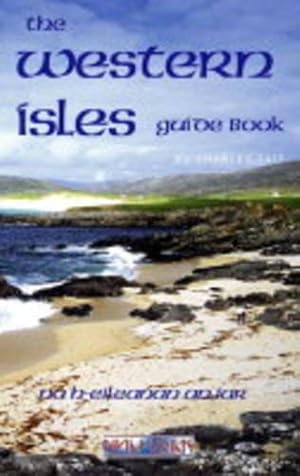 Bild des Verkufers fr The Western Isles Guide Book (Charles Tait Guide Books) zum Verkauf von WeBuyBooks