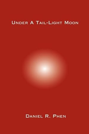 Immagine del venditore per Under A Tail-Light Moon venduto da AHA-BUCH GmbH
