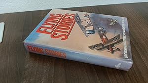 Seller image for Flying Stories Breathtaking Stories of Adventure in the Air for sale by BoundlessBookstore