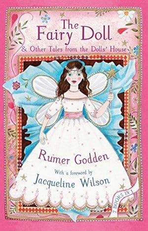 Seller image for The Fairy Doll and other Tales from the Dolls' House: The Best of Rumer Godden for sale by WeBuyBooks