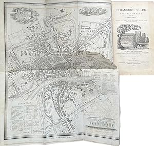 The Strangers' Guide Through the City of York and Its Cathedral. Illustrated with a plan of the c...
