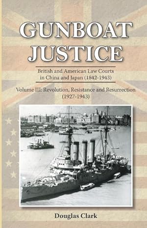 Bild des Verkufers fr Gunboat Justice Volume 3 zum Verkauf von AHA-BUCH GmbH