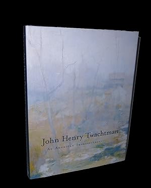 Immagine del venditore per John Henry Twachtman: An American Impressionist venduto da Marc J Bartolucci