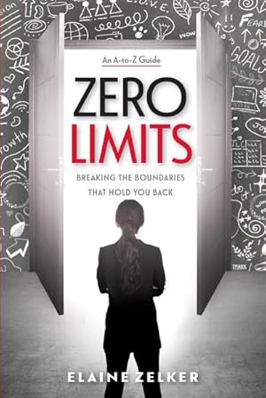 Immagine del venditore per Zero Limits : Breaking the Boundaries That Hold You Back venduto da AHA-BUCH GmbH