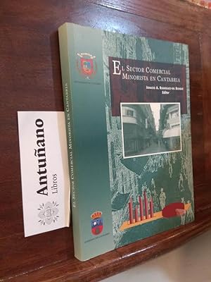 Bild des Verkufers fr El sector comercial minorista en Cantabria zum Verkauf von Libros Antuano