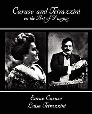 Seller image for Caruso and Tetrazzini on the Art of Singing for sale by AHA-BUCH GmbH