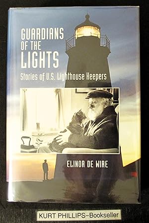 Seller image for Guardians of the Lights: Stories of U.S. Lighthouse Keepers for sale by Kurtis A Phillips Bookseller