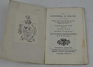 Il giardiniere in pratica o sia metodo facile ad ogni dilettante de' fiori per sapere quello che ...