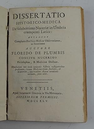 Dissertatio historico-medica de saluberrimo Nuceriae in Umbia erumpendi latice: accedunt complure...