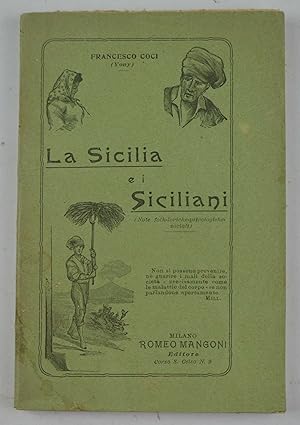 La Sicilia e i Siciliani. Note folk-loriche-psicologiche-sociali.