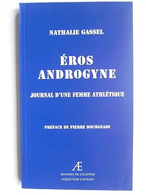 Seller image for Eros androgyne, journal d'une femme athltique for sale by Philippe Moraux