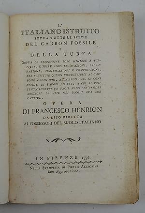 L'italiano istruito sopra tutte le specie del carbon fossile e della turfa. Sopra le ripsettive l...