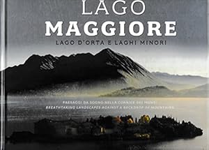 Bild des Verkufers fr Lago Maggiore, lago d'Orta e laghi minori. Ediz. italiana e inglese zum Verkauf von WeBuyBooks