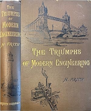 The triumphs of modern engineering